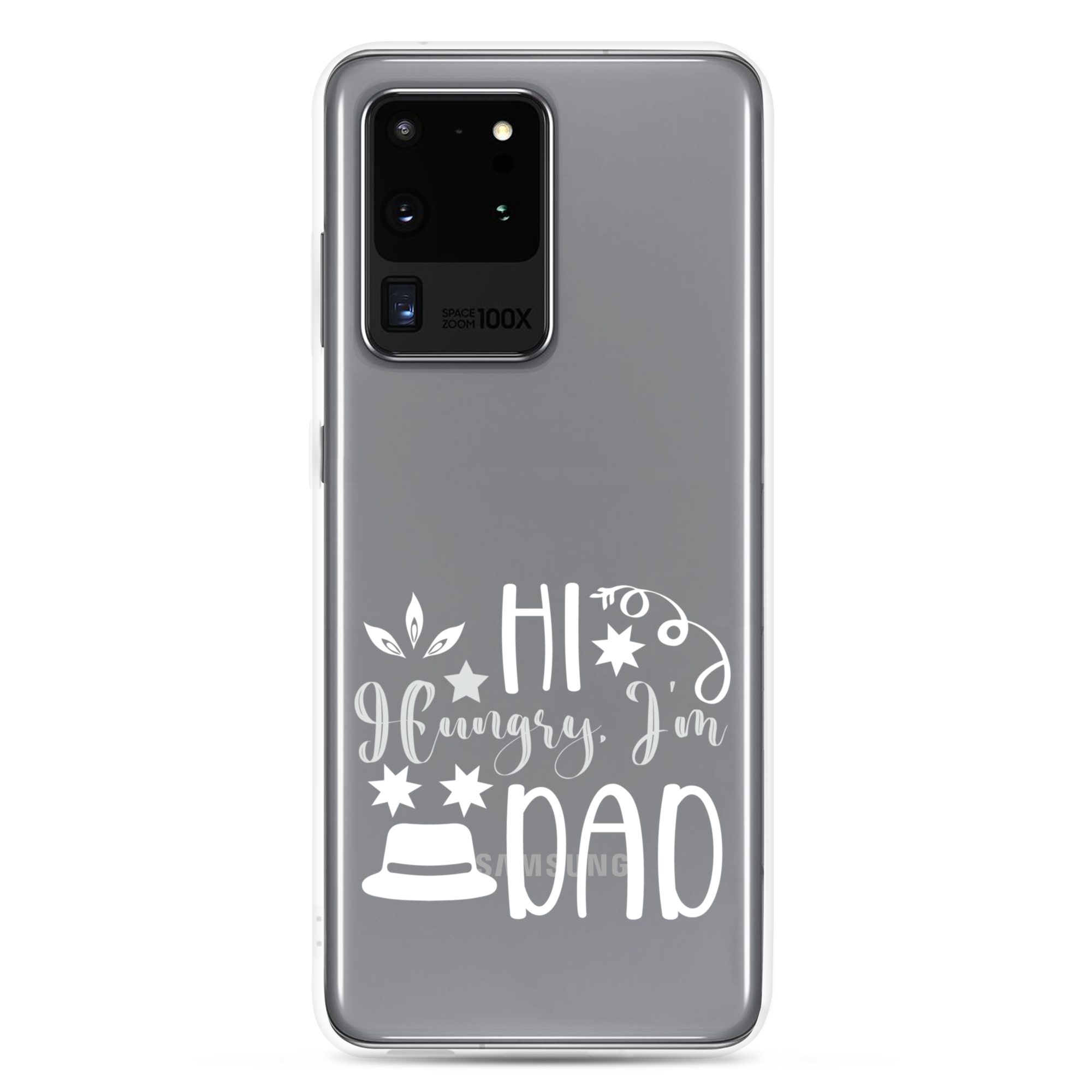 Hi, Hangry, I'm Dad. Clear Case for Samsung®