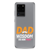 Dad Wisdom Go Ask Mom Clear Case for Samsung®