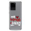 My Heart Belongs To Daddy Clear Case for Samsung®