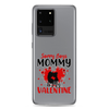 Sorry Boys Mommy Is My Valentine Clear Case for Samsung®