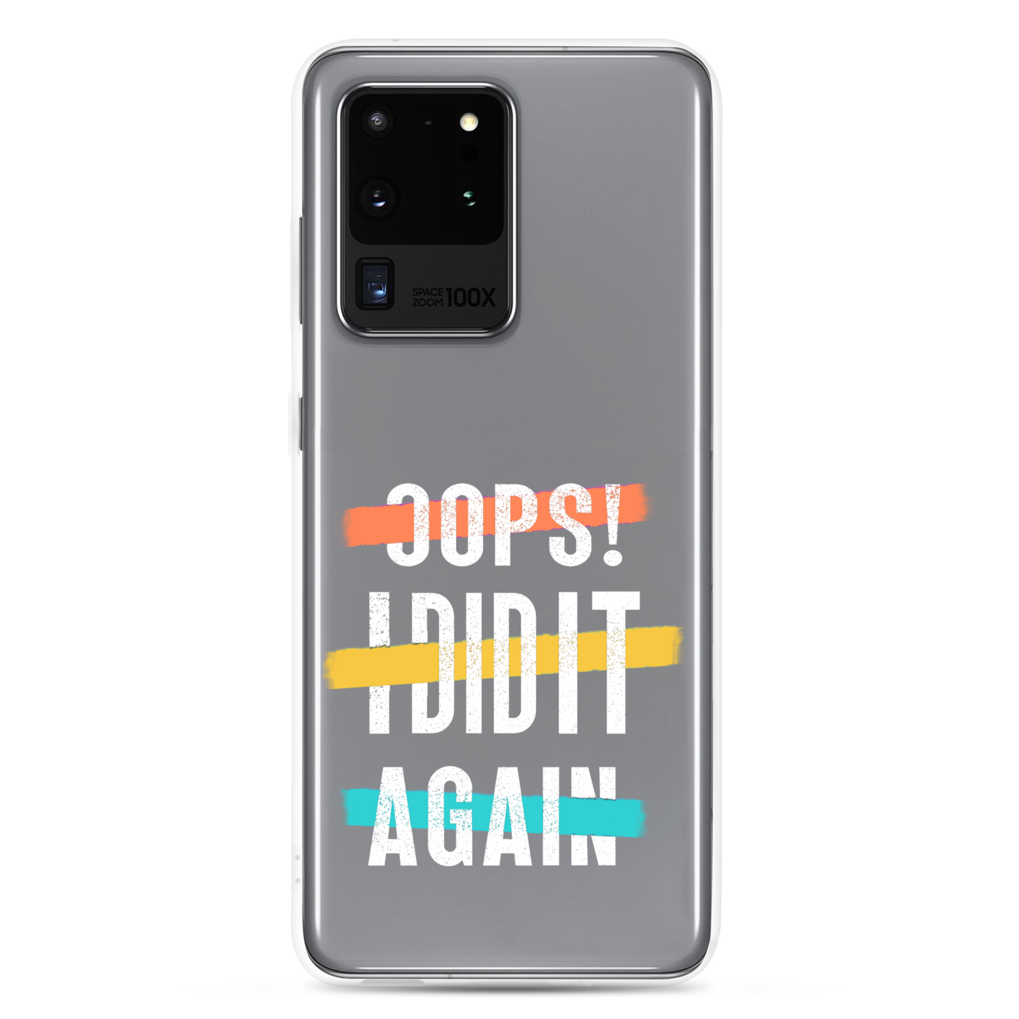 Oops! I Did It Again Clear Case for Samsung®