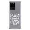 Baby Loading Please Wait Clear Case for Samsung®