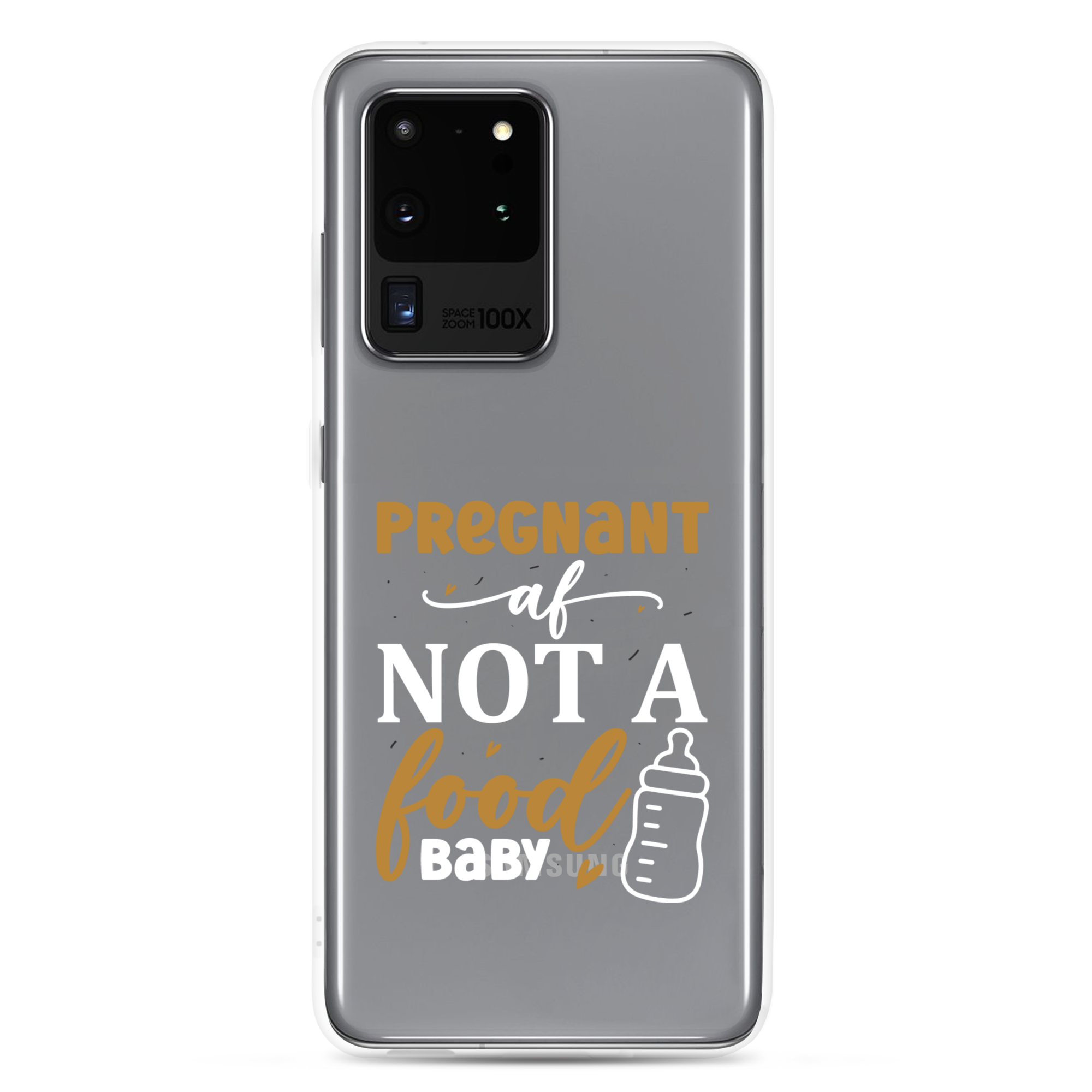 Pregnant AF Not A Food Baby Clear Case for Samsung®