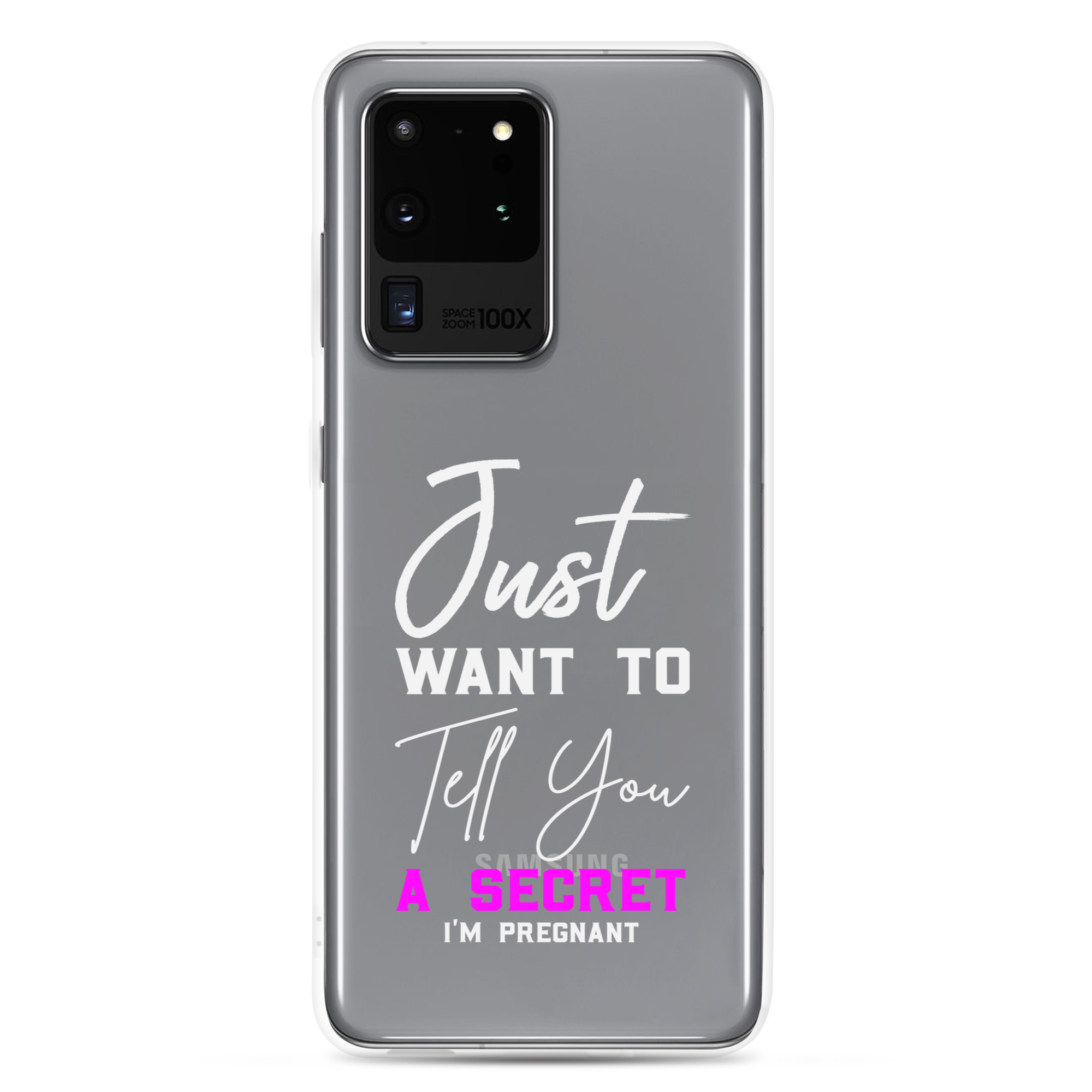 Just Want to Tell You A Secret I'm Pregnant Clear Case for Samsung®