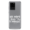 No More Wine For 9 Months Clear Case for Samsung®