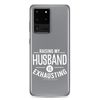 Raising My Husband Is Exhausting Clear Case for Samsung®