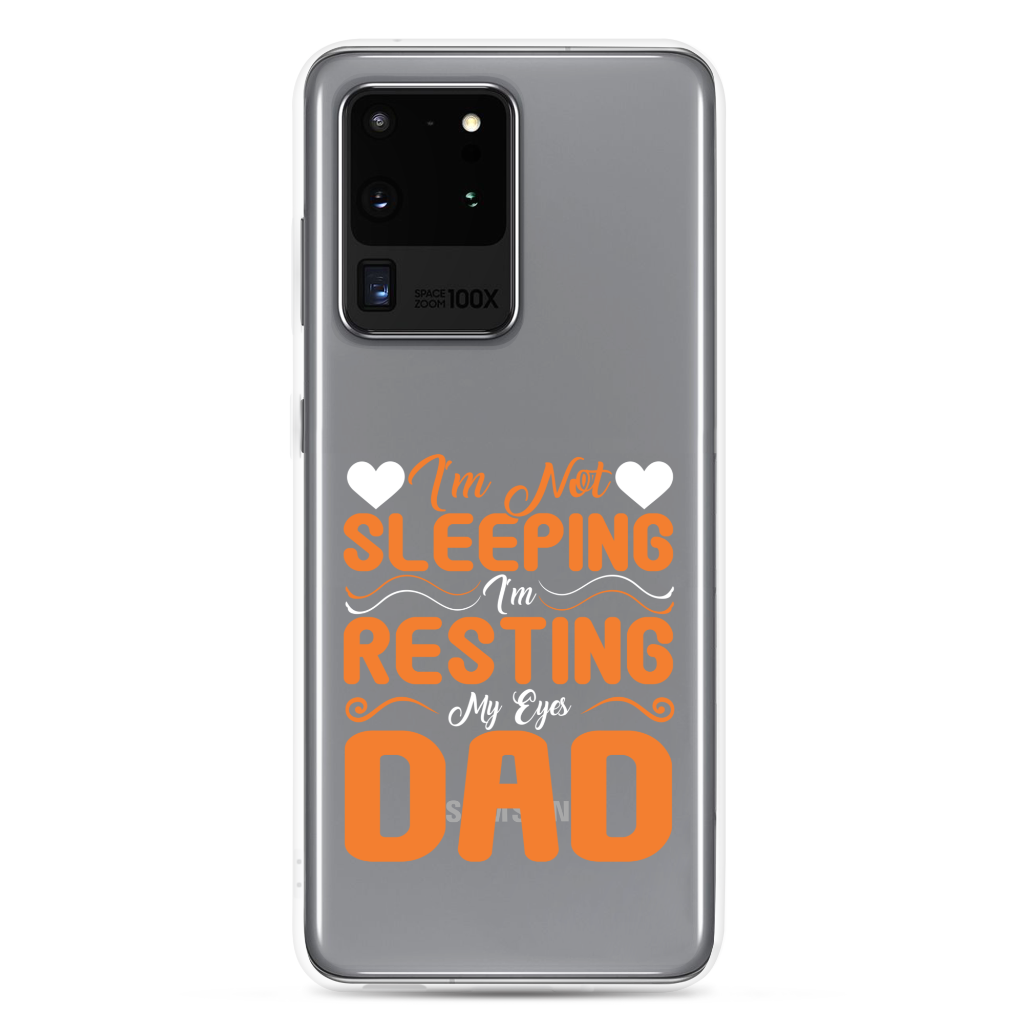 I'm Not Sleeping, I'm Resting My Eyes, Dad Clear Case for Samsung®