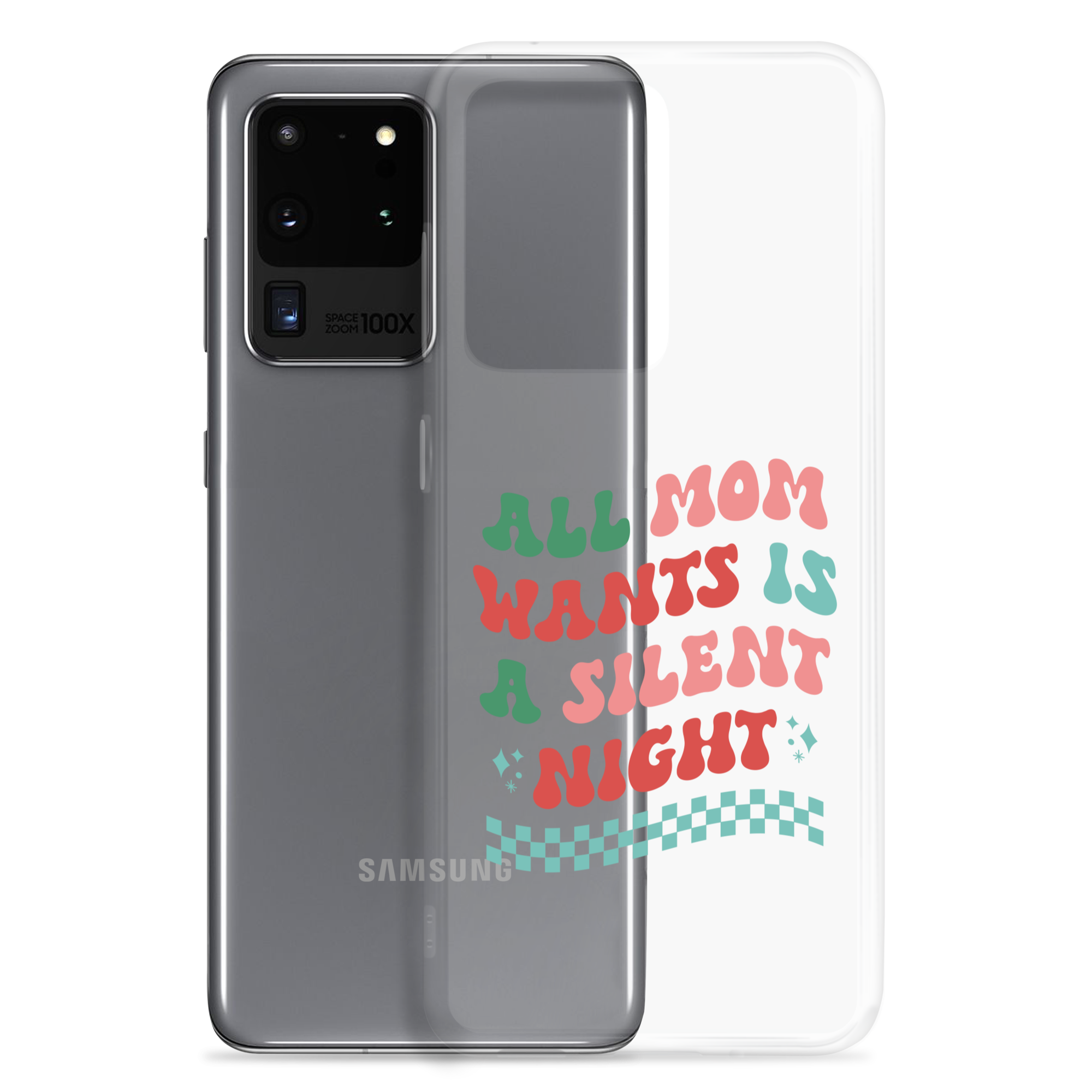 All Mama Wants Is A Silent Night Clear Case for Samsung®