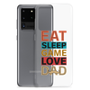 Eat Sleep Game Love Dad Clear Case for Samsung®