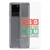 Dad Like Mom Only Funnier Clear Case for Samsung®