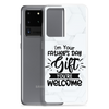 I'm Your Father's Day Gift You're Welcome Clear Case for Samsung®