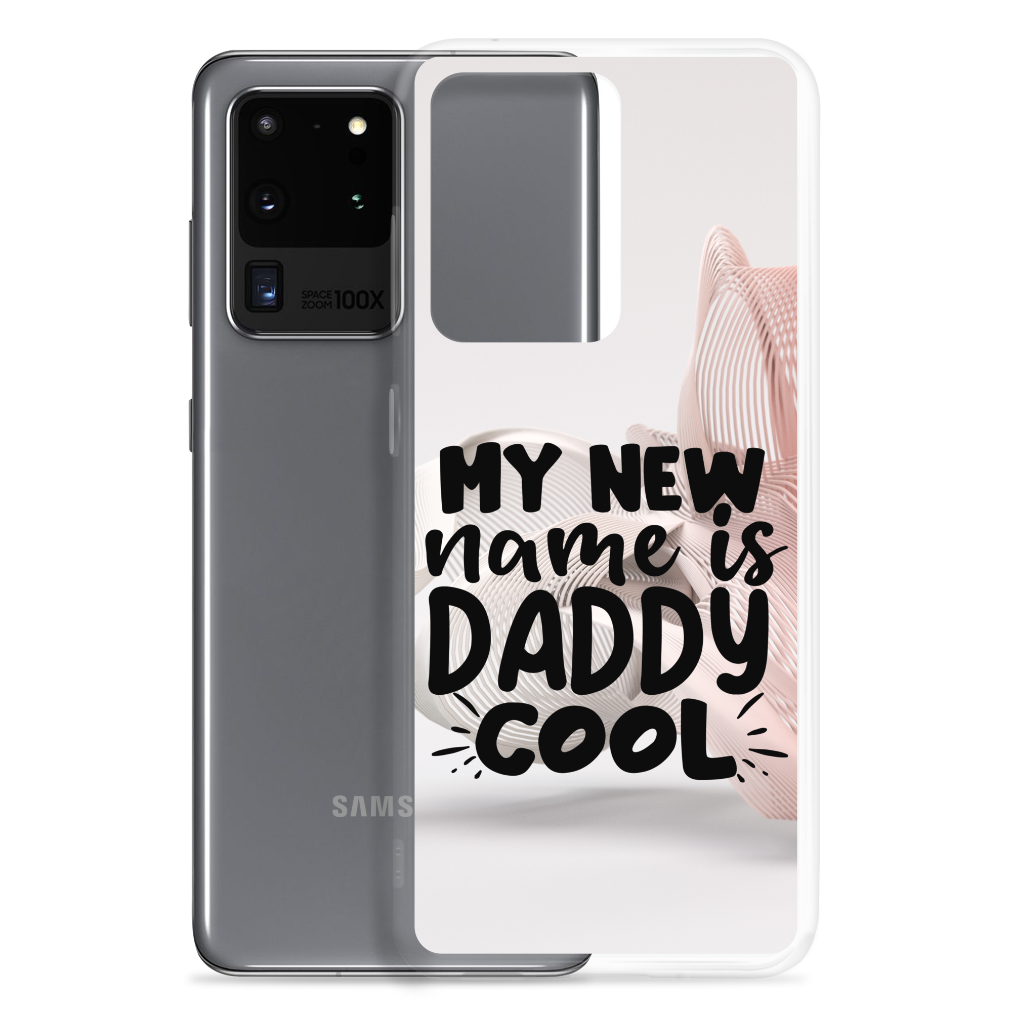 My New Name Is Daddy Cool Clear Case for Samsung®