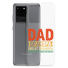 Dad Grandpa Great Grandpa I Just Keep Getting Better Clear Case for Samsung®