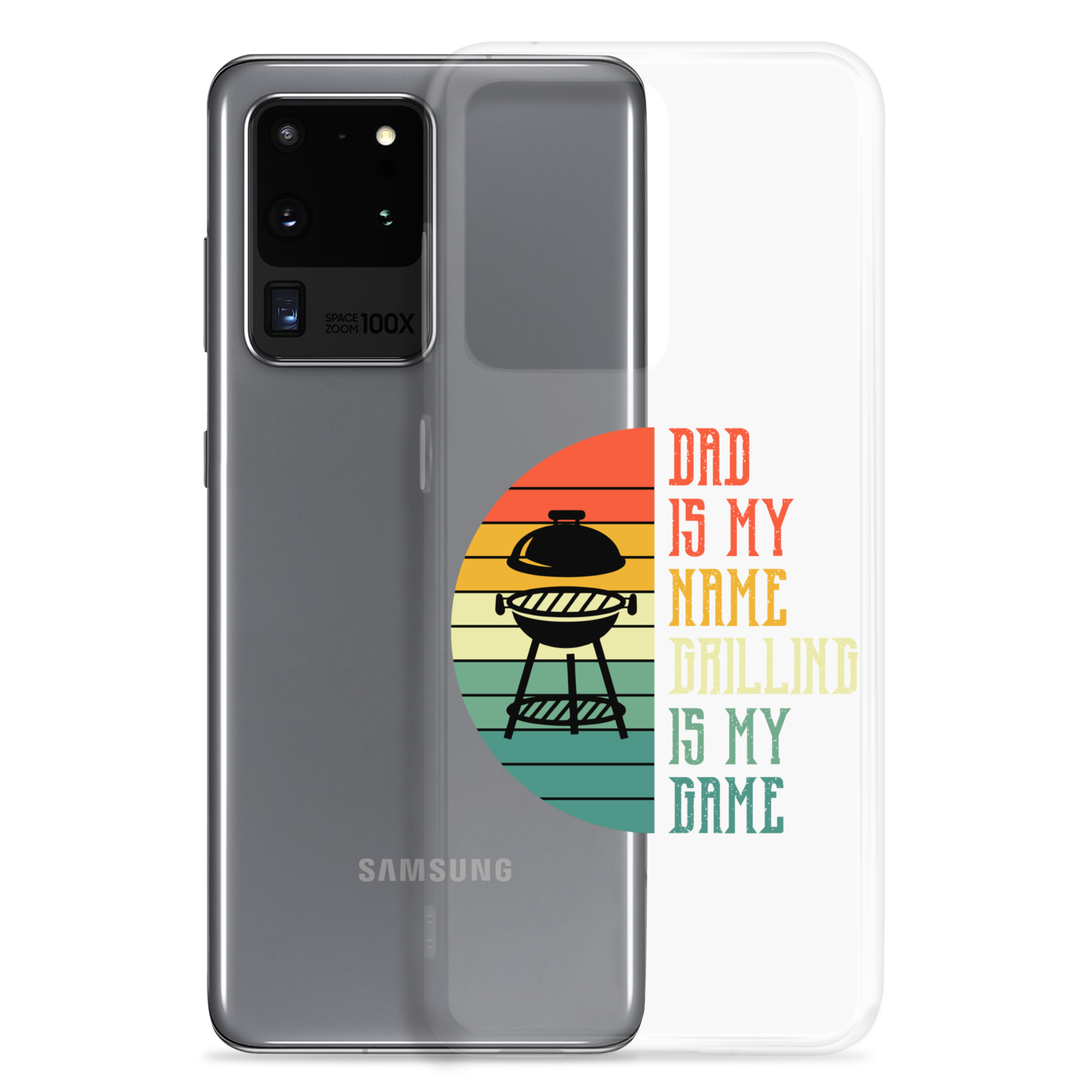 Dad Is My Name Grilling Is My Game Clear Case for Samsung®