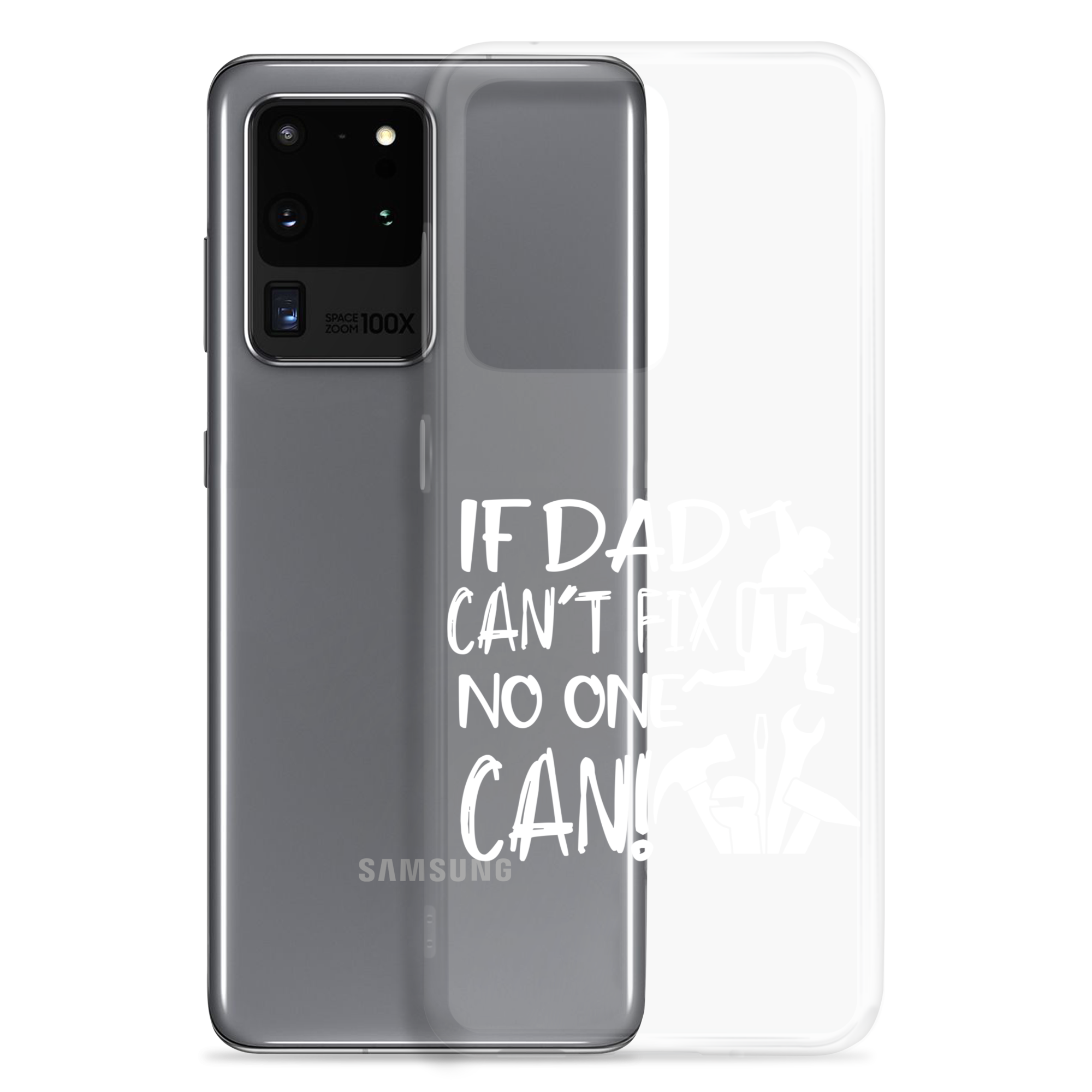 If Dad Can't Fix It No One Can! Clear Case for Samsung®