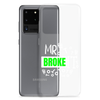 Mr Broke It Clear Case for Samsung®