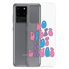 Do Dilfs Not Drugs Clear Case for Samsung®