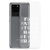 Funny Patient Strong Happy Devoted Brave Clear Case for Samsung®