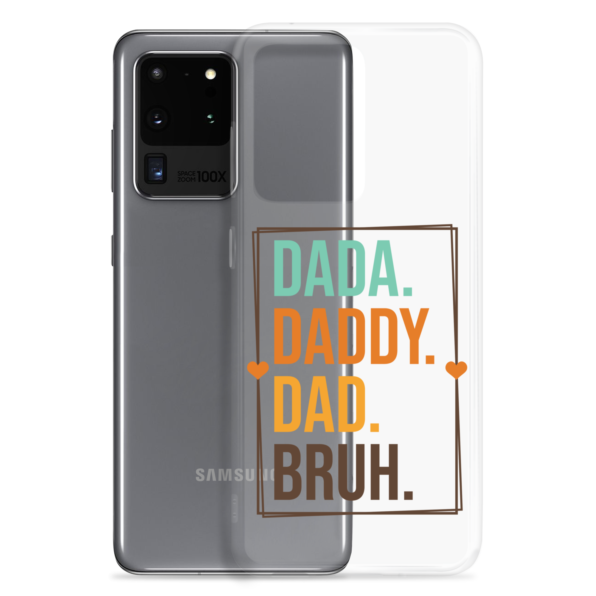 Dada. Daddy. Dad. Bruh Clear Case for Samsung®