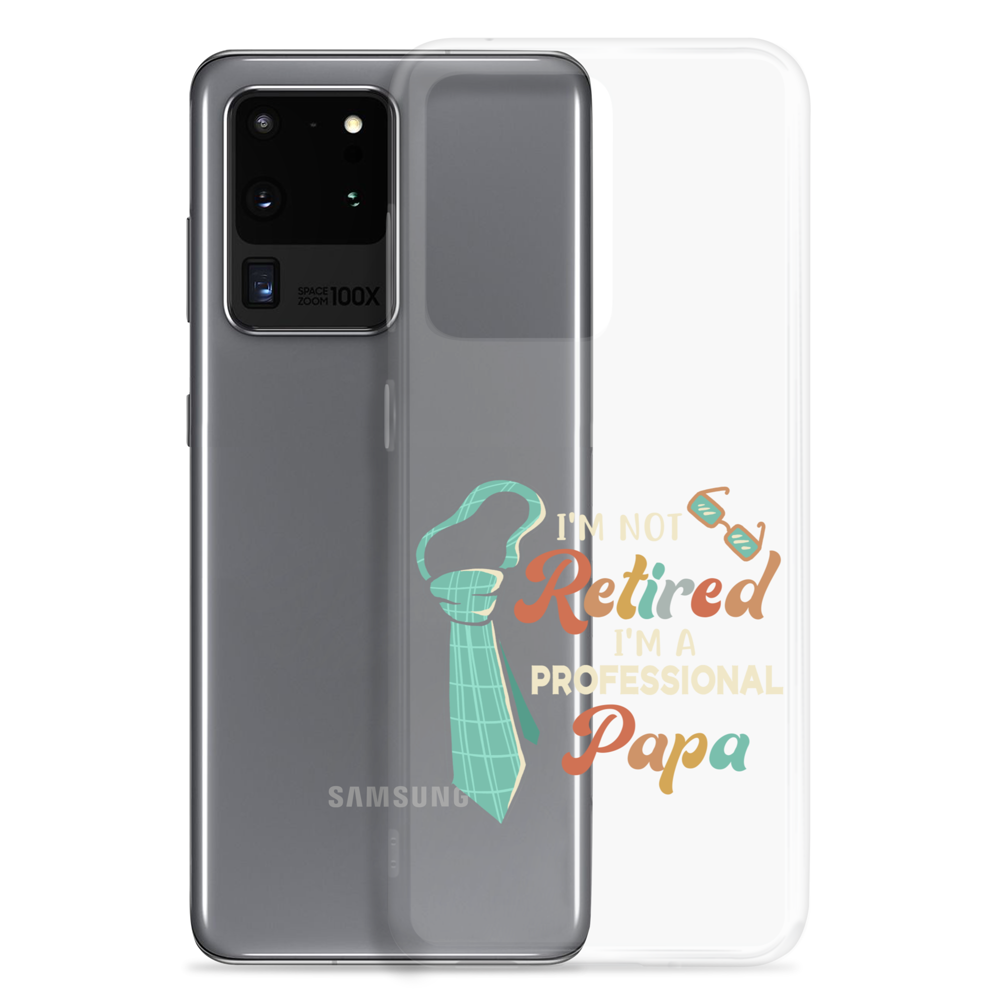 I'm Not Retired I'm A Professional Papa Clear Case for Samsung®