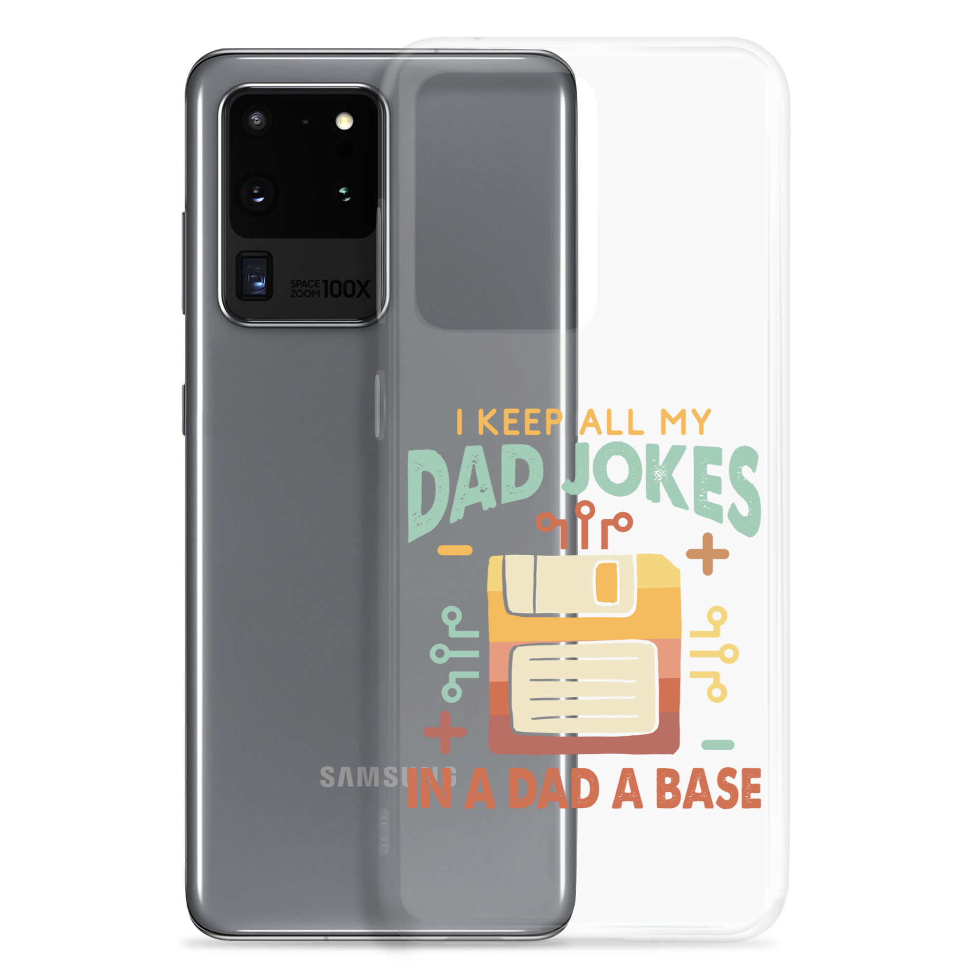 I Keep All My Dad Jokes In A Dad A Base Clear Case for Samsung®