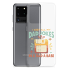 I Keep All My Dad Jokes In A Dad A Base Clear Case for Samsung®