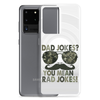 Dad Jokes? You Mean Rad Jokes Clear Case for Samsung®