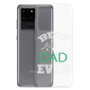 Best Dad Ever Clear Case for Samsung®