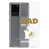 Dad You Are My Superhero Clear Case for Samsung®