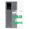 I'm Not A Super Dad I'm A Dad With A Super Daughter Clear Case for Samsung®