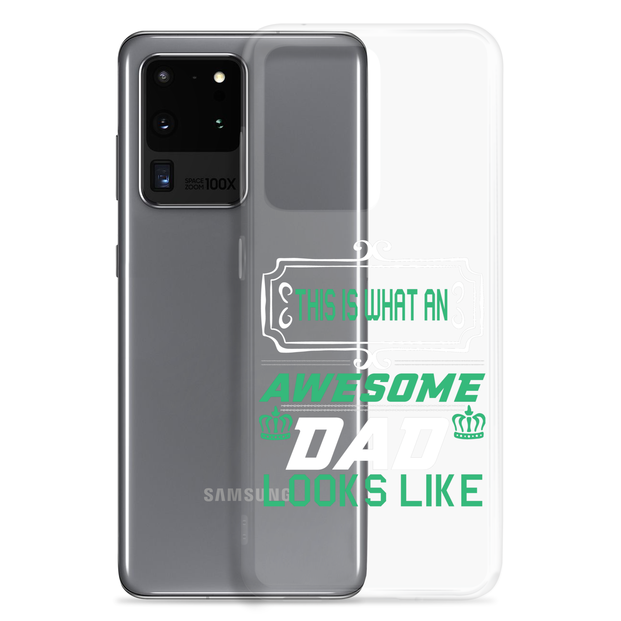 This Is What An Awesome Dad Looks Like Clear Case for Samsung®