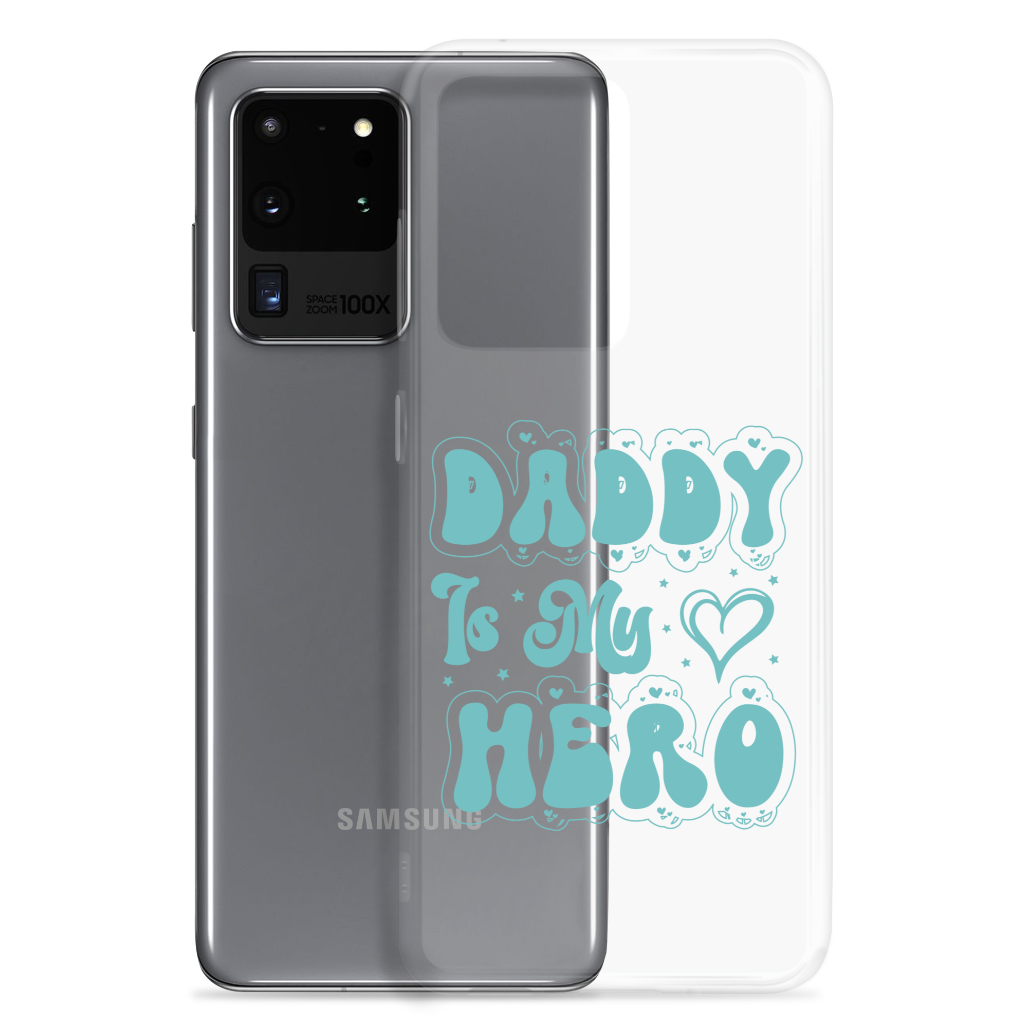 Daddy Is My Hero Clear Case for Samsung®