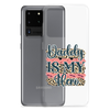 Daddy Is My Hero Clear Case for Samsung®