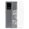 Today's Mission Keep The Tiny Human Alive Clear Case for Samsung®