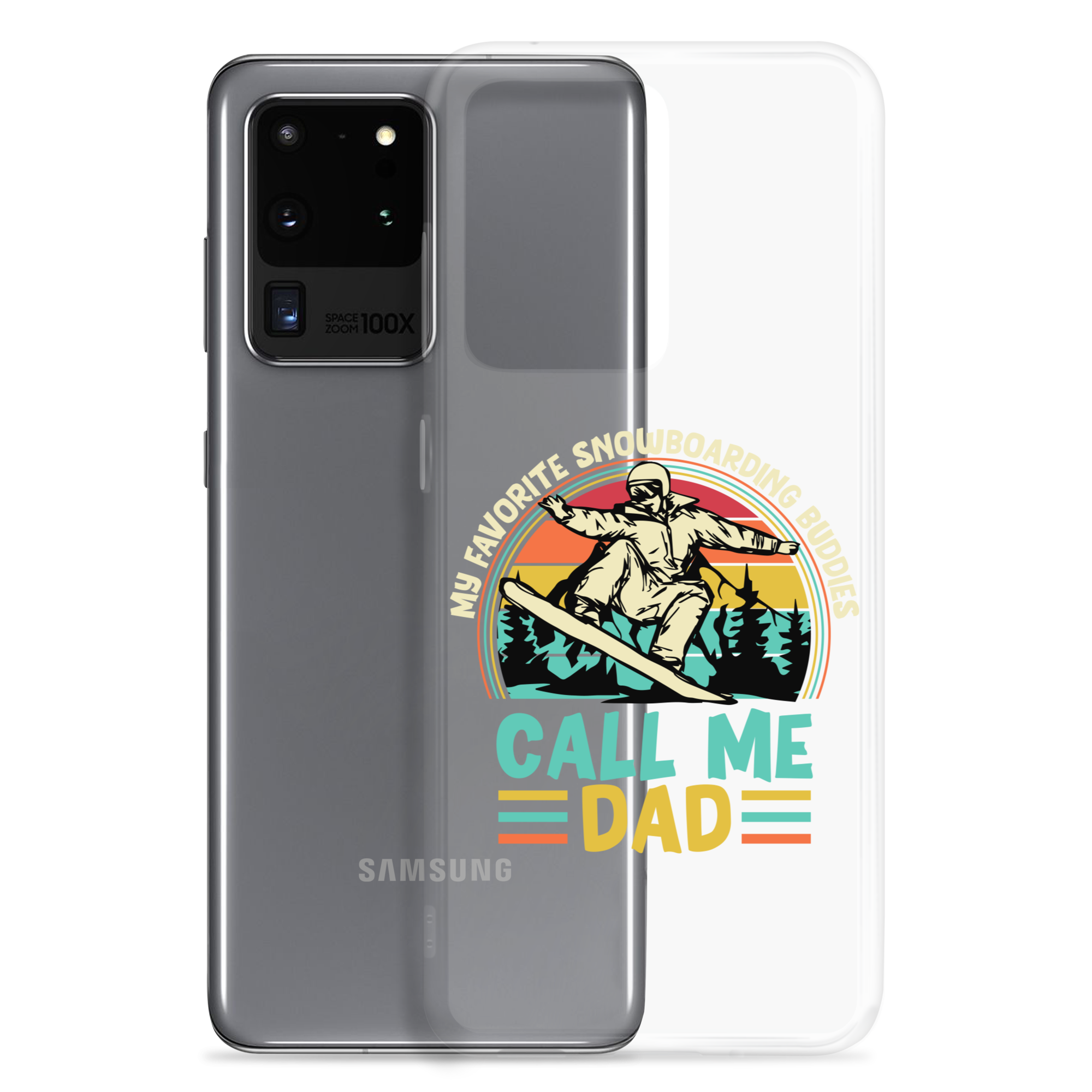 My Favorite Snowboarding Buddies Call Me Dad Clear Case for Samsung®