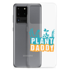 Plant Daddy Clear Case for Samsung®