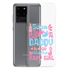 Soon To Be A Daddy Of A Beautiful Baby Girl Clear Case for Samsung®