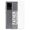 Father Hardworking funny Wise Strong Clear Case for Samsung®