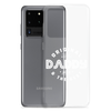 Original And The Best Daddy Establish 2024 Clear Case for Samsung®