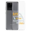 My Son-In-Law Is My Favorite Child Clear Case for Samsung®