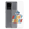 Daddy Shark Doo Doo Doo Clear Case for Samsung®