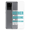 Any Man Can Be Father But It Takes Someone Special To Be Called A Stepdad Clear Case for Samsung®