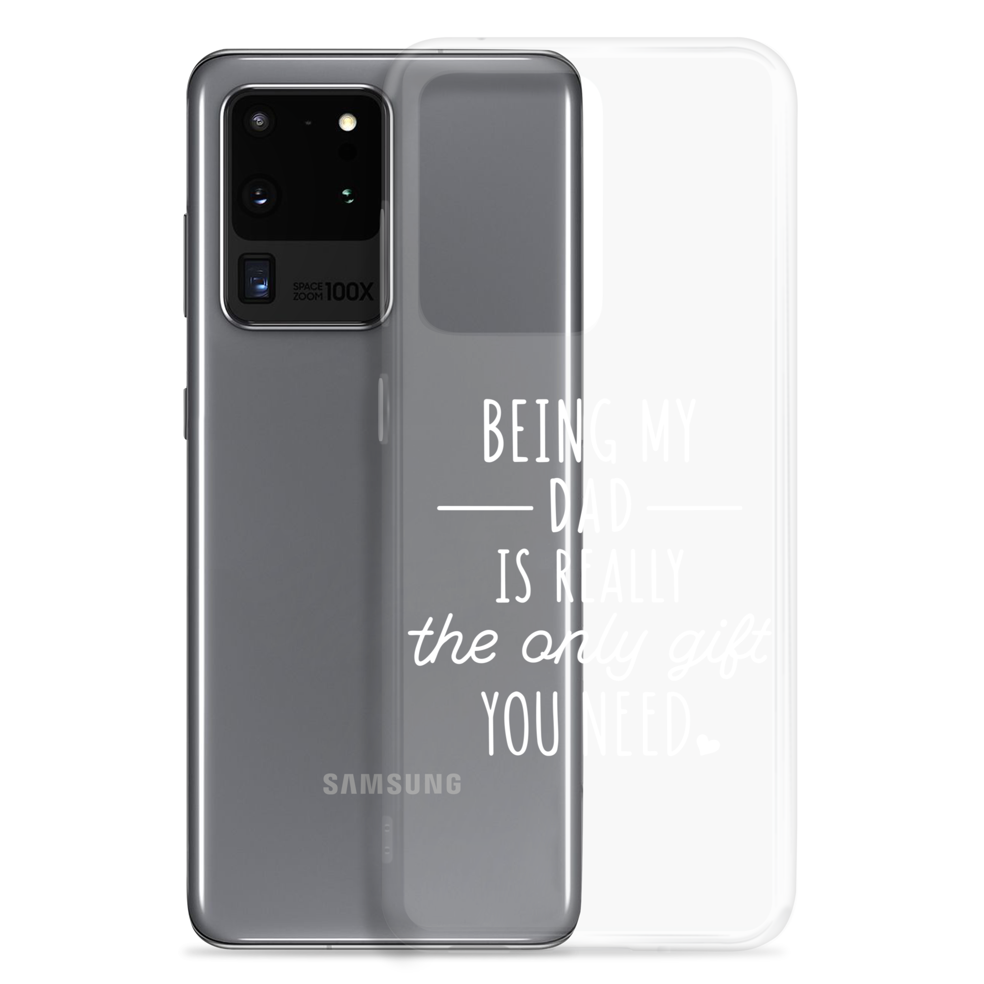 Being My Dad Is Really The Only Gift You Need Clear Case for Samsung®