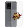 Super Dad Clear Case for Samsung®