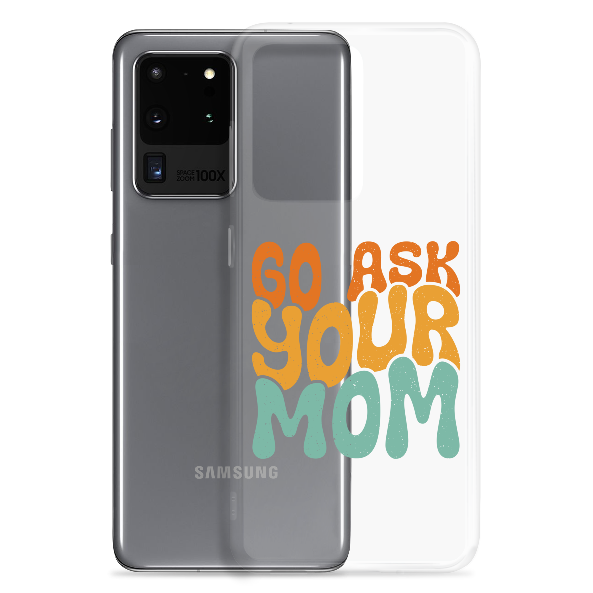 Go Ask Your Mom Clear Case for Samsung®