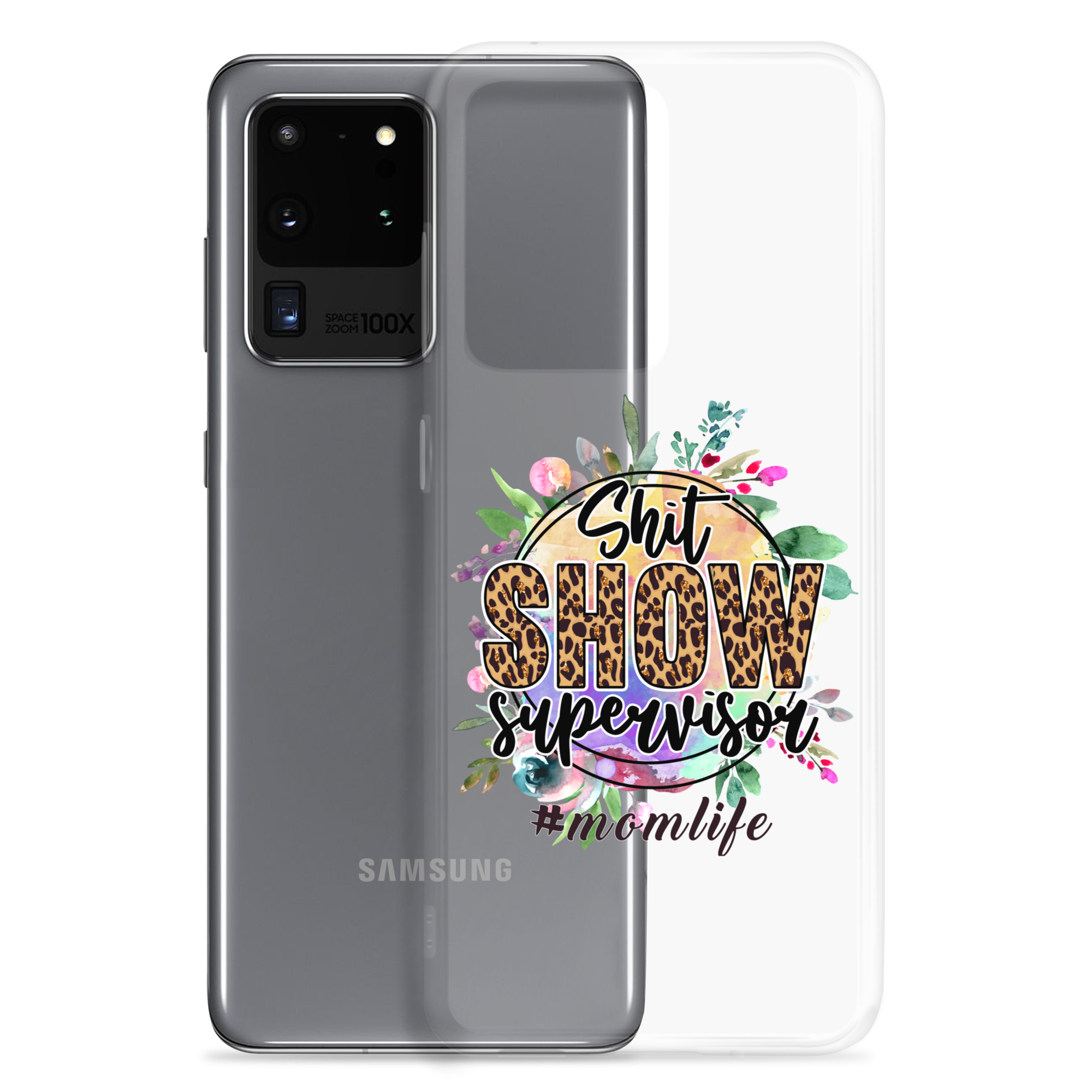 Shit Show Supervisor #Mom Life Clear Case for Samsung®