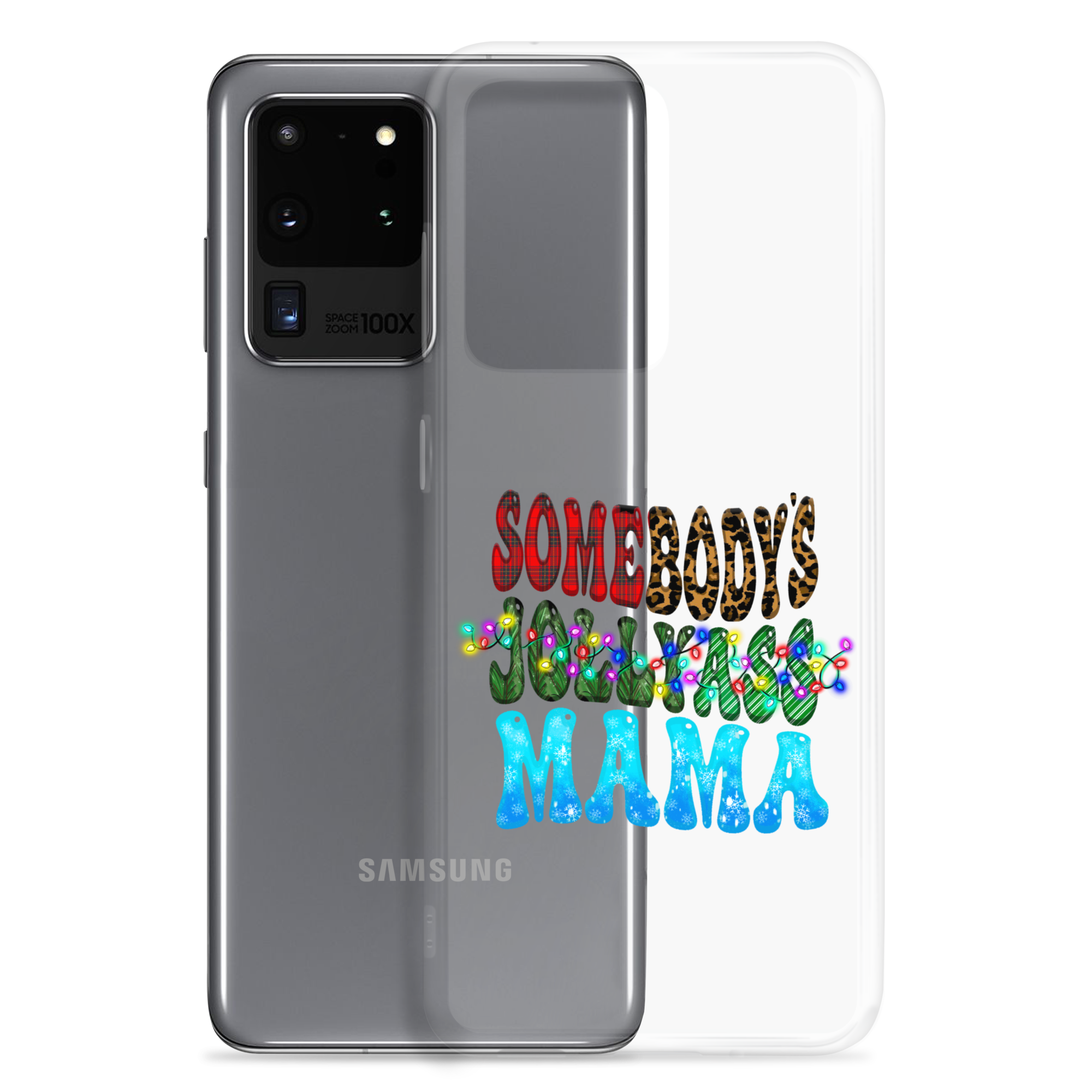 Somebody's Jollyass Mama Clear Case for Samsung®