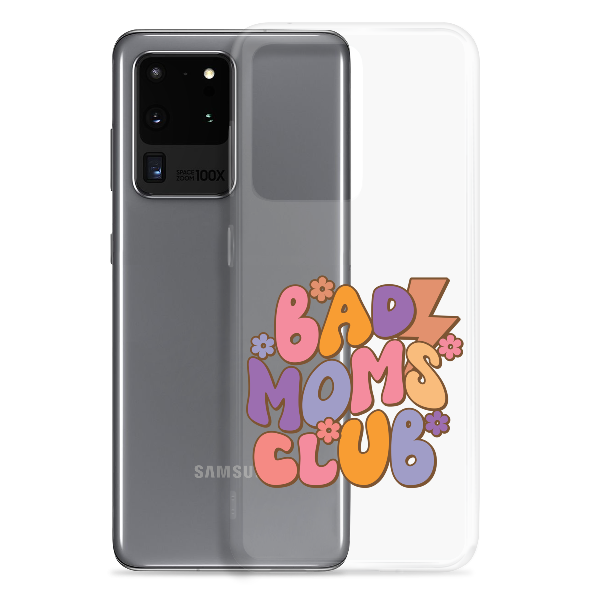 Bad Moms Club Clear Case for Samsung®