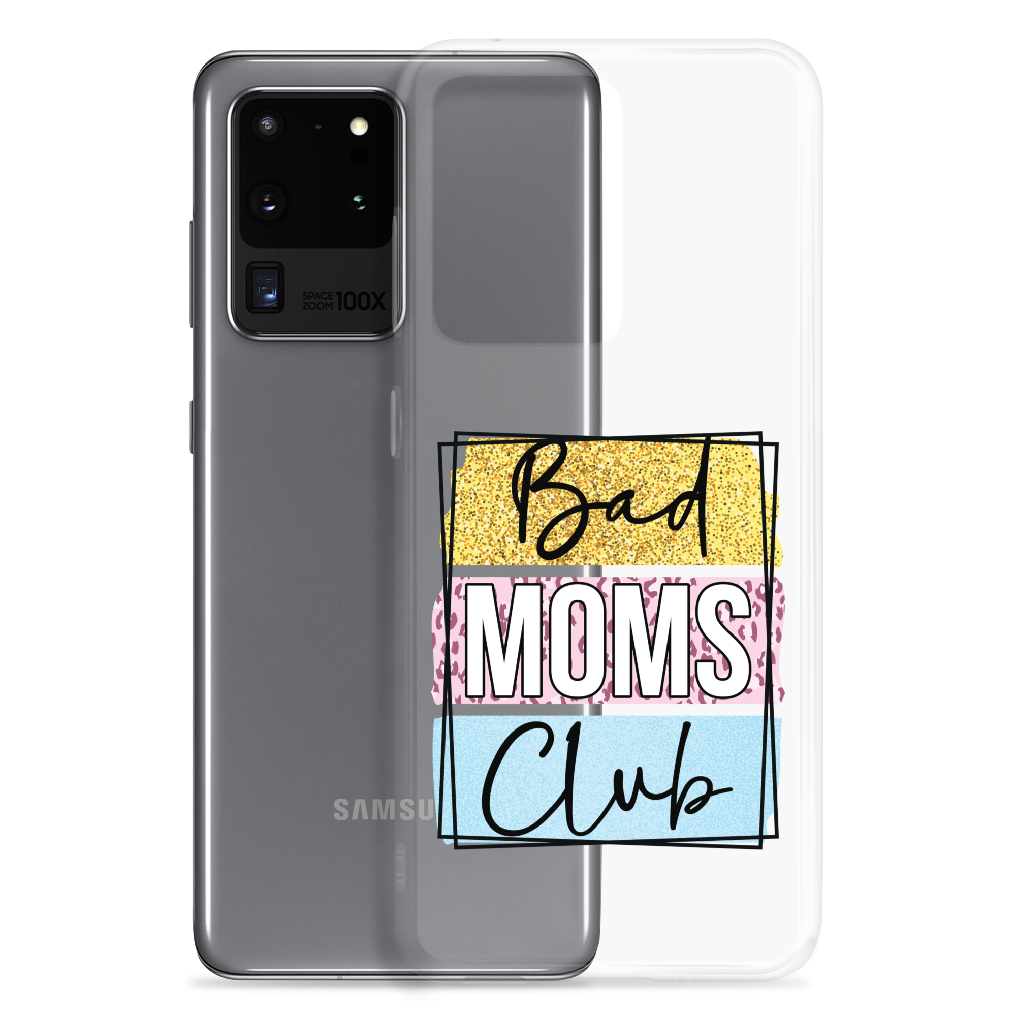 Bad Moms Club Clear Case for Samsung®