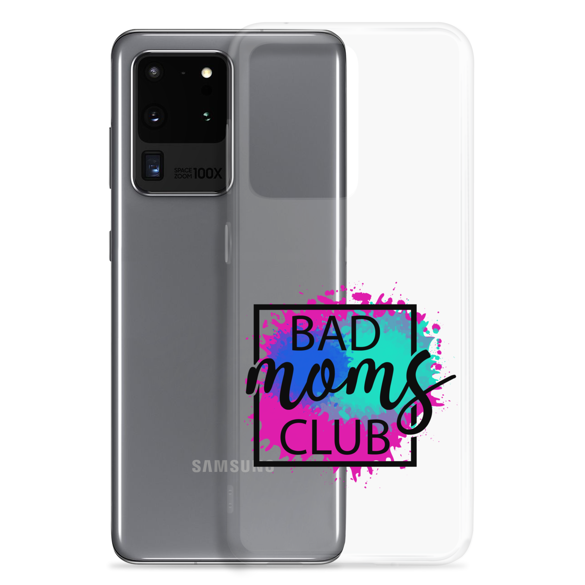 Bad Moms Club Clear Case for Samsung®